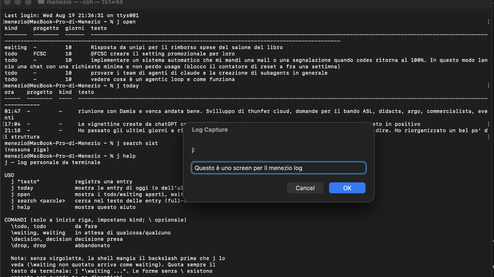 Il comando j nel terminale e la finestra rapida Log Capture.